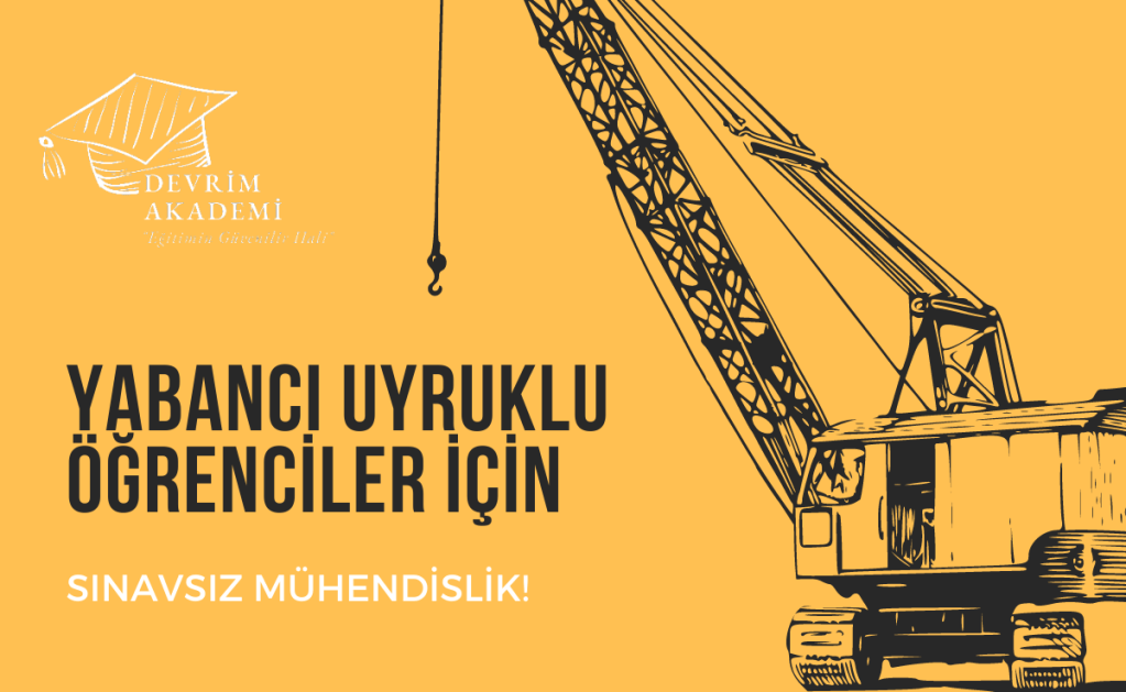 Yabancı Uyruklu Öğrenciler için Mühendislik &&nbsp;Sınavsız